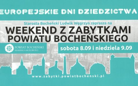 „Weekend z zabytkami powiatu bocheńskiego”